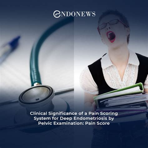 Pain Scoring System for Deep Endometriosis | EndoNews