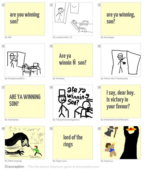 are you winning son? - Drawception