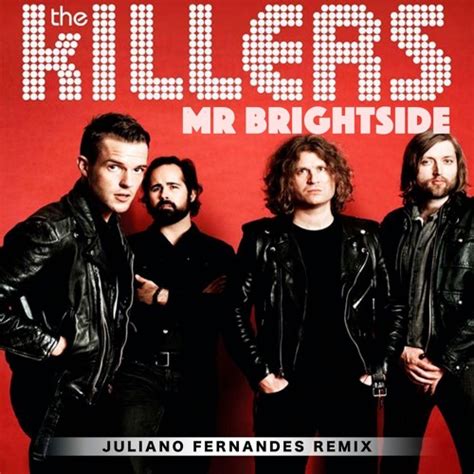 Stream The Killers - Mr Brightside (Juliano Fernandes Remix) by DJ Juliano Fernandes | Listen ...