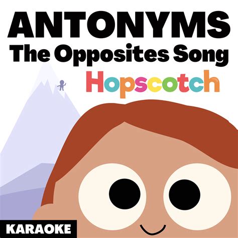 Antonyms (The Opposites Song) Backing Track — Hopscotch