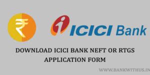 ICICI Bank NEFT Form PDF Download and RTGS Form PDF Download