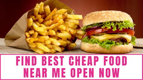 Find Best Cheap Food Near Me Open Now - Freebie Finding Mom