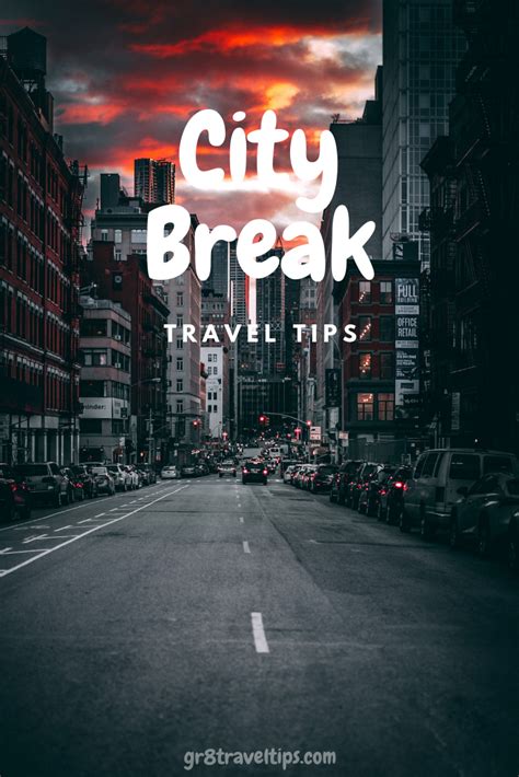 City Break Tips {Planning Your Next Adventure} - Gr8 Travel Tips | City break, City vacation ...