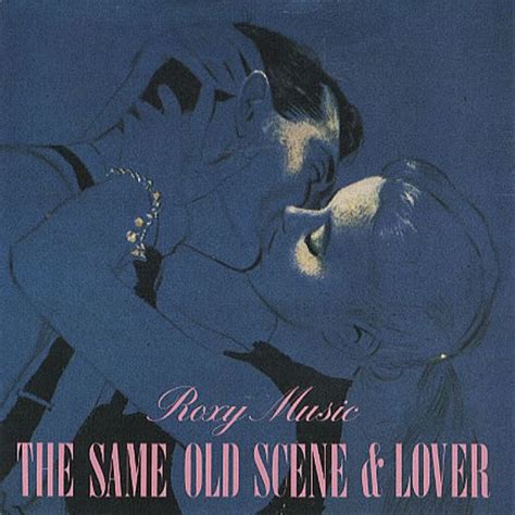 Roxy Music - Same Old Scene (Single) Lyrics and Tracklist | Genius