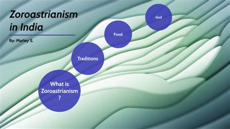 Zoroastrianism in India by Marley Smart on Prezi