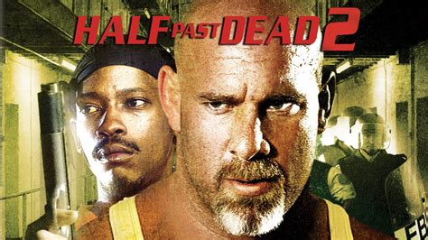 Watch Half Past Dead 2 (2007) Full Movie Free Online - Plex