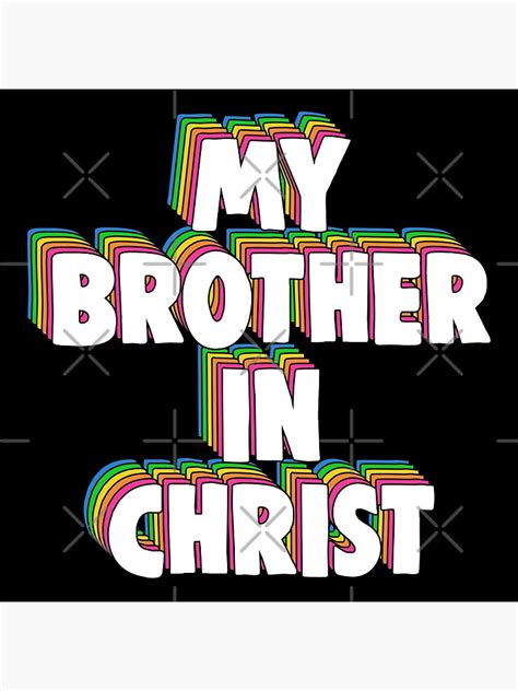 "My Brother in Christ Meme" Poster for Sale by Barnyardy | Redbubble