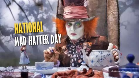 National Mad Hatter Day – October 6: History, Celebrate & Quotes