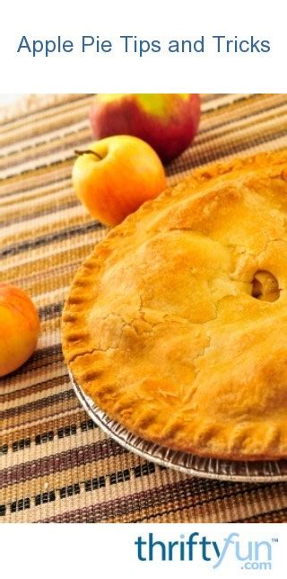 Apple Pie Tips and Tricks | ThriftyFun