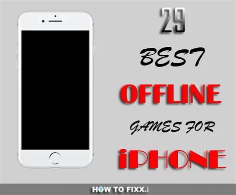 Offline iPhone Games: 29 Best iOS Game to Play Offline for Free