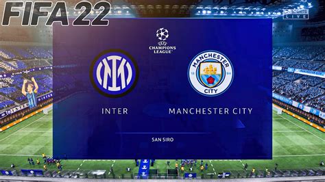 FIFA 22 - Inter vs Manchester City - UEFA Champions League - Gameplay & Full match - YouTube