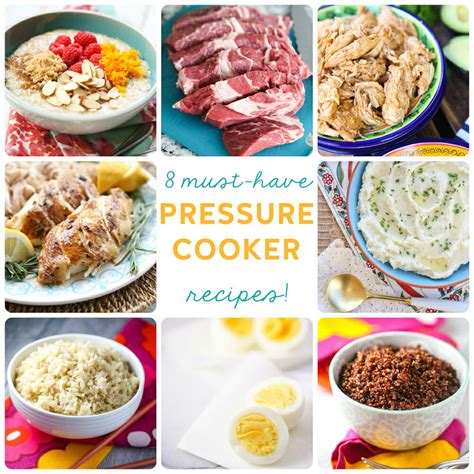 8 Must Have Pressure Cooker Recipes