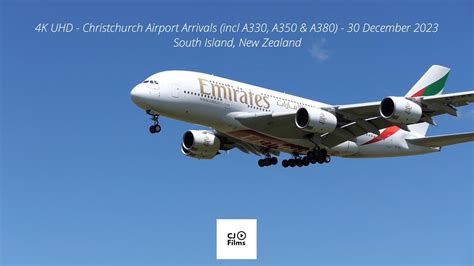 4K UHD - Christchurch Airport Arrivals (incl A330, A350 & A380) - 30 December 2023 - New Zealand ...