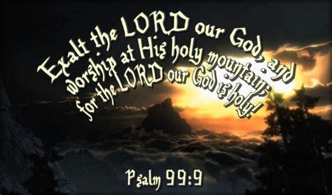 Psalm 99:9 | Psalms, Psalm 99, Faith scripture