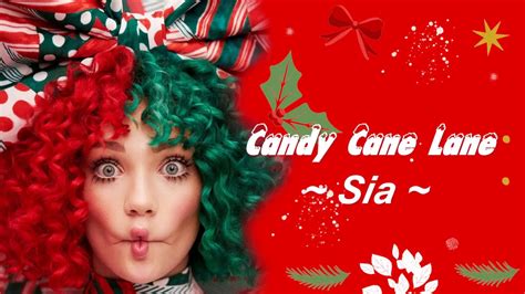 Sia - Candy Cane Lane [Lyrics] - YouTube