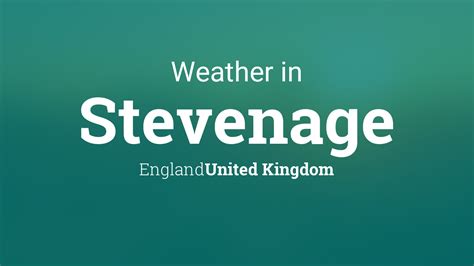 Weather for Stevenage, England, United Kingdom