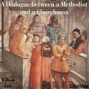 A Dialogue between a Methodist and a Churchman : William Law : Free ...