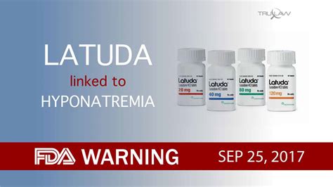 FDA Warns Latuda Use Could Lead To Hyponatremia - TruLaw.com