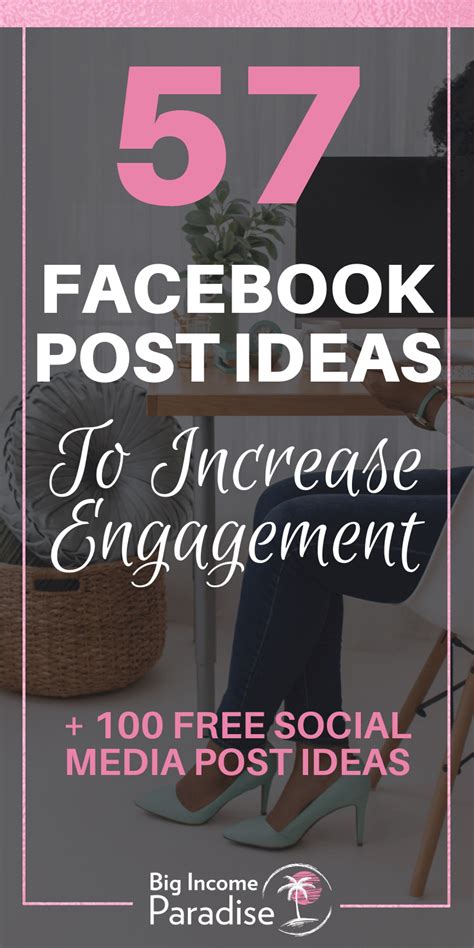 57 Facebook Post Ideas To Help You Increase Engagement - Big Income Paradise