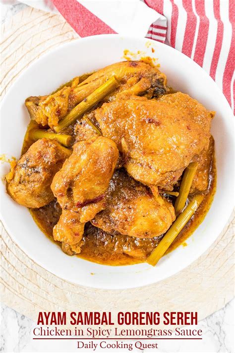 Ayam Sambal Goreng Sereh - Chicken in Spicy Lemongrass Sauce | Recipe | Cuisine recipes, Spicy ...