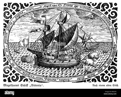 Ferdinand Magellan's ship, the Victoria. FM Portuguese explorer 1480 - 27 April 1521 Stock Photo ...