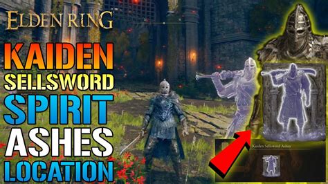 Elden Ring: Kaiden Sellsword! SPIRIT ASHES Is OP! How To Get This TODAY ...