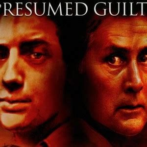 Presumed Guilty - Rotten Tomatoes