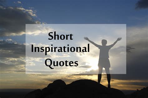 Top 40+ Short Inspirational Quotes and Positive Thoughts Status