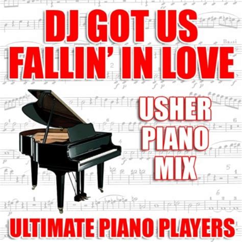 DJ Got Us Fallin' In Love (Usher Piano Mix) by Ultimate Piano Players on Amazon Music - Amazon.com