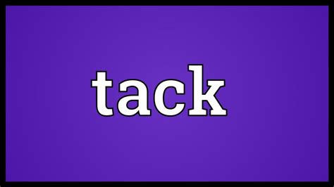 Tack Meaning - YouTube