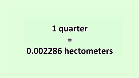 Convert Quarter to Hectometer - ExcelNotes