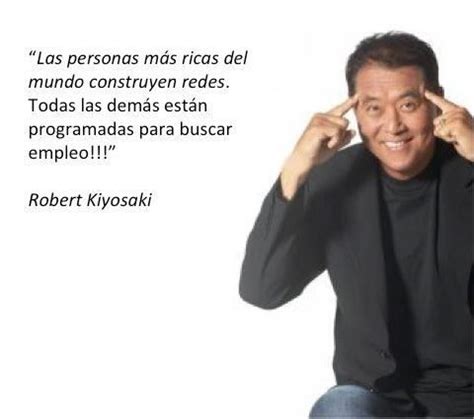 Robert kiyosaki, autor de multitud de libros como "padre rico, padre pobre" siempre ha apostado ...