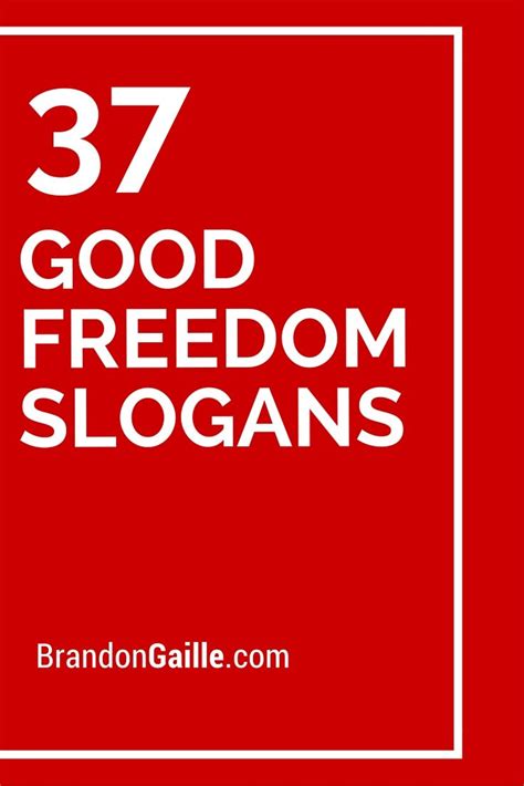 51 Good Freedom Slogans and Mottos | Slogan quote, Slogan, Catchy slogans