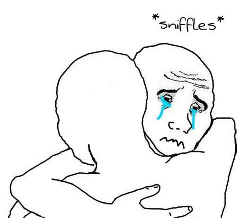 I know that sad feel, bro | I Know That Feel Bro | Know Your Meme