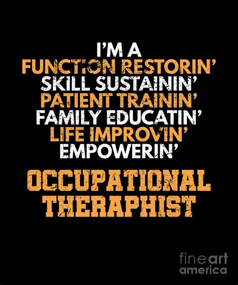 Occupational Therapy Awesome Therapist Profession Quotes Digital Art by Thomas Larch - Fine Art ...