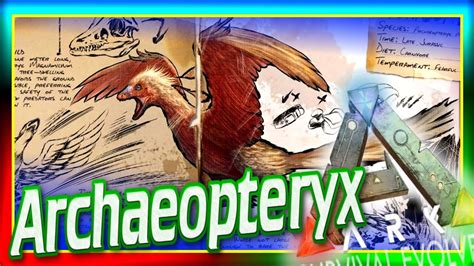 ARCHAEOPTERYX! (ARK: Survival Evolved Dossier/News) #80: Archaeopteryx ...