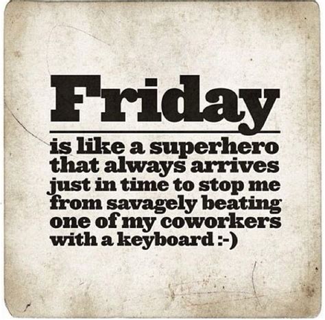 TGIF | Its friday quotes, Friday humor, Work humor