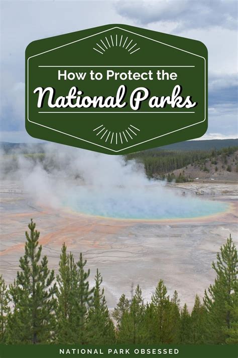 How You Can Protect OUR National Parks? - National Park Obsessed