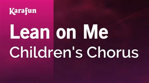 Lean On Me - Children's Chorus | Karaoke Version | KaraFun - YouTube