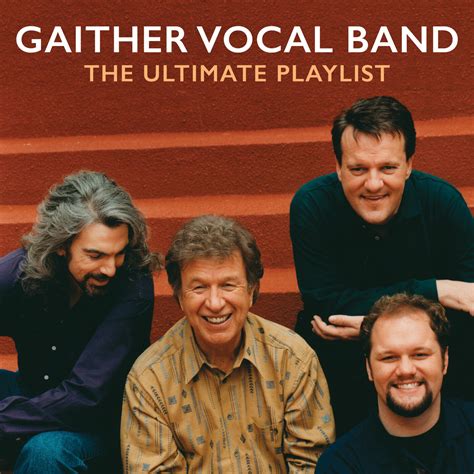 Gaither Vocal Band - The Ultimate Playlist | iHeart