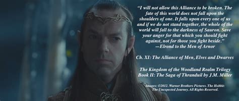 Quote: Chapter XI (Book II: The Saga of Thranduil) by me. Elrond speaks ...