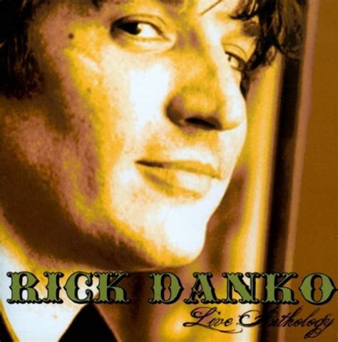 Rick Danko - Live Anthology (2011)