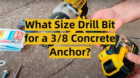 What Size Drill Bit for a 3/8 Concrete Anchor? - ToolsProfy