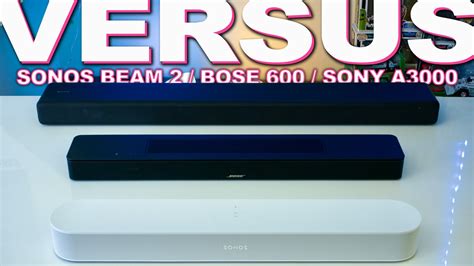 Bose Smart Soundbar 600 Vs Sonos Beam Gen 2 Vs Sony HT-A3000 — GYMCADDY