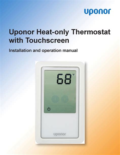 UPONOR HEAT-ONLY THERMOSTAT INSTALLATION AND OPERATION MANUAL Pdf ...