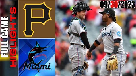 Pittsburgh Pirates vs Miami Marlins FULL GAME HIGHLIGHTS [TODAY] September 30, 2023 - YouTube