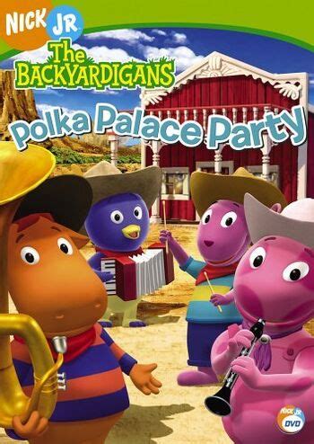 Polka Palace Party (DVD) | The Backyardigans Wiki | FANDOM powered by Wikia