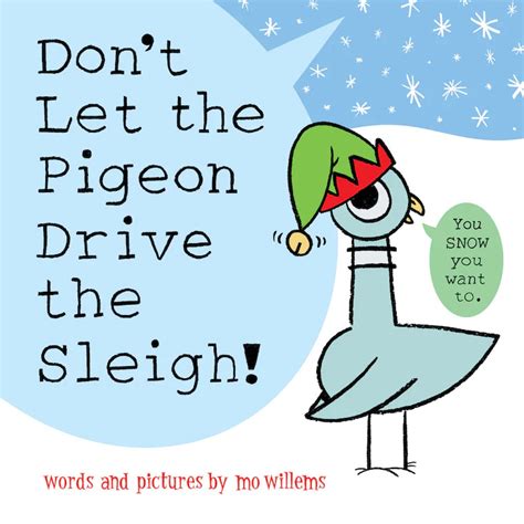 Don't Let the Pigeon Drive the Sleigh! :: Mo Willems