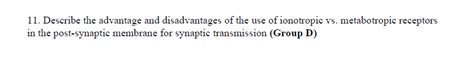 Solved 11. Describe the advantage and disadvantages of the | Chegg.com