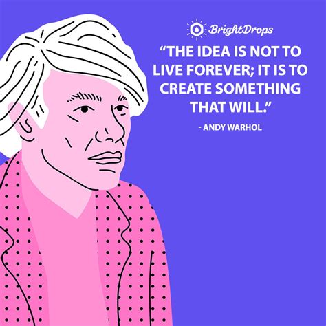 22 Famous Andy Warhol Quotes on Art & Being Yourself - Bright Drops